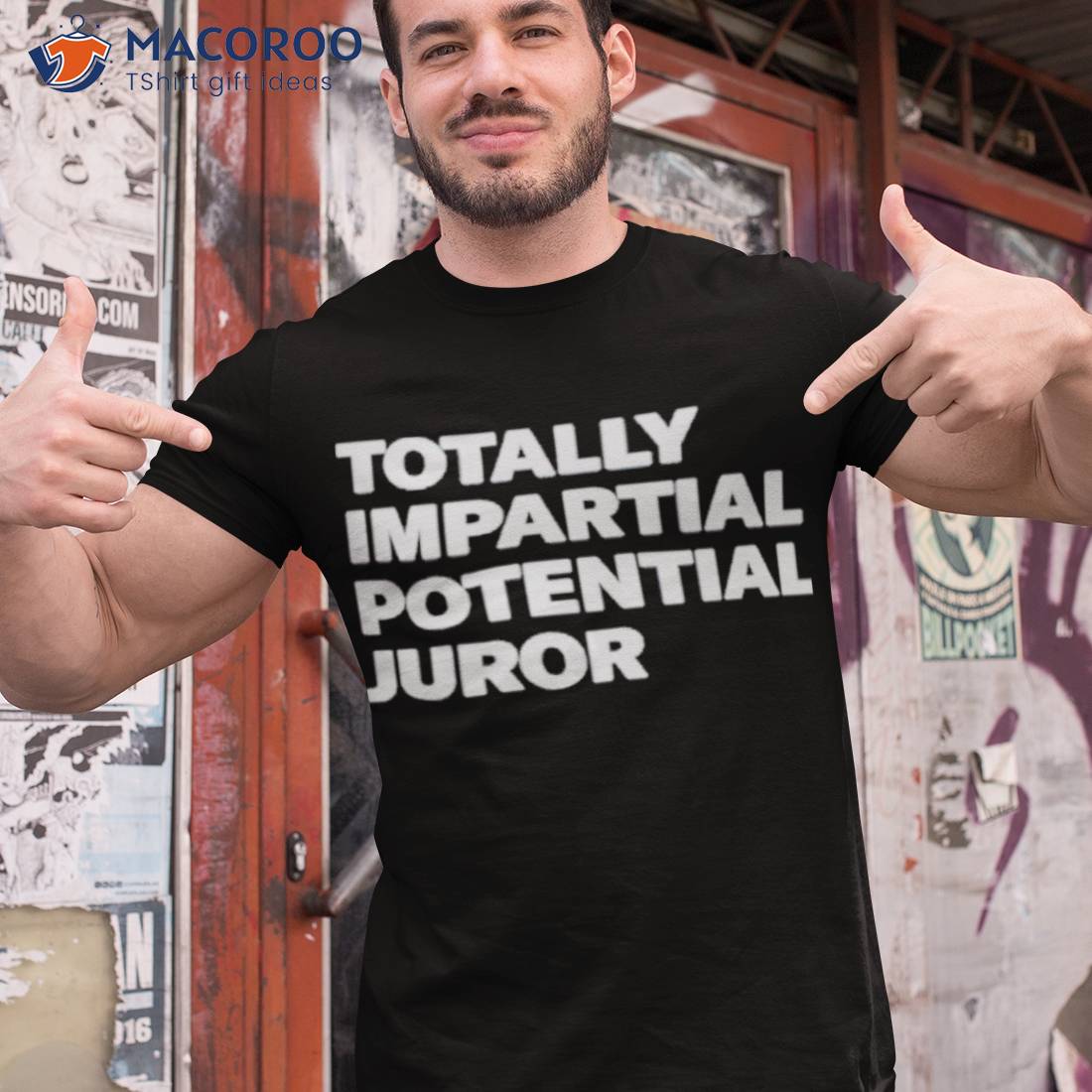 Totally Impartial Potential Juror Shirt Totally Impartial Potential Juror Shirt
