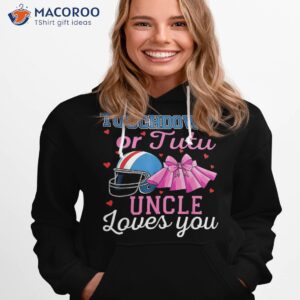 Touchdown Or Tutu Uncle Loves You Football Gender Reveal Shirt