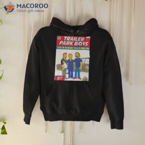 trailer park boys take on niagara falls comic con shirt hoodie