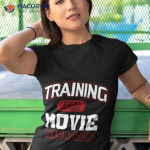 training for movie marathon unisex t shirt tshirt 1