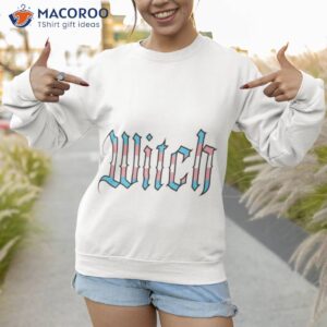 transgender witch pride shirt sweatshirt