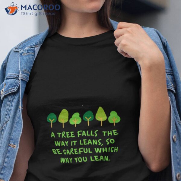 Trees Quote The Onceler Shirt