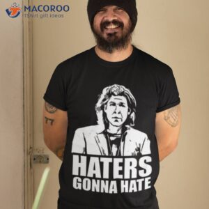 trent crimm haters gonna hate shirt tshirt 2