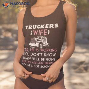 Trucker Wife Shirt Not Imaginary Truckers T Shirts