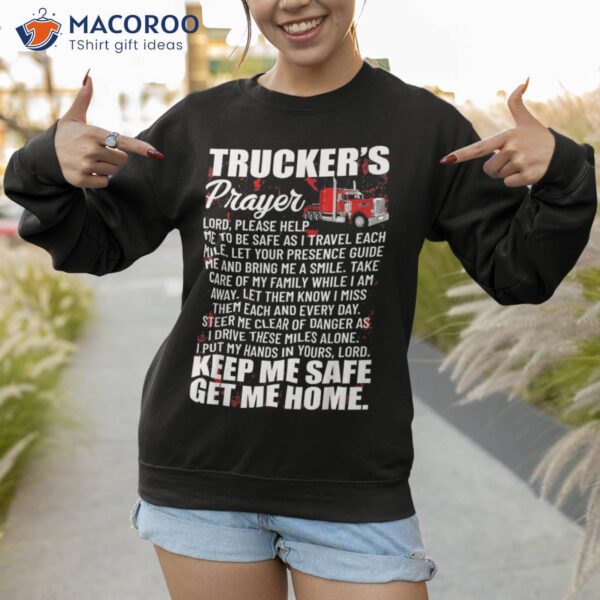 Truckers Prayer Keep Me Safe Get Home Semi Truck Driver Shirt