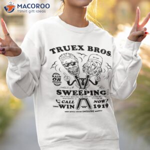 truex bros rain or shine sweeping shirt sweatshirt 2