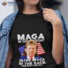 Trump Maga In The Front Ultra Maga In The Back Shirt