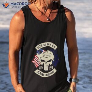 trump skull lets go maga 2023 alaska chapter shirt tank top