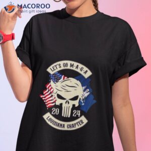 trump skull lets go maga 2023 louisiana chapter shirt tshirt 1