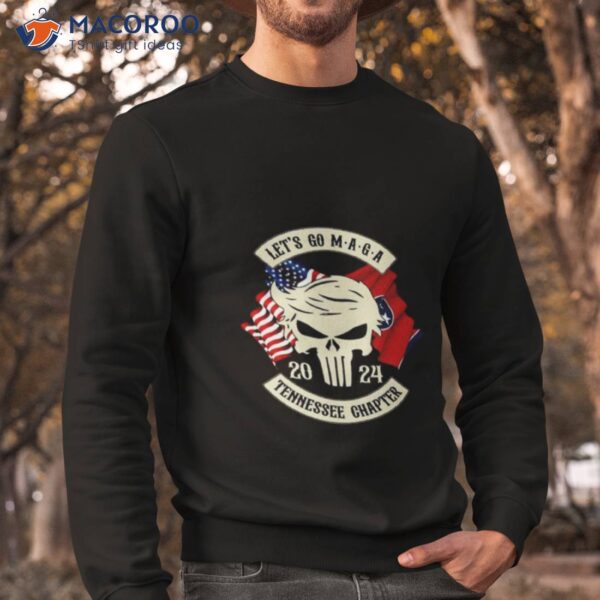 Trump Skull Let’s Go Maga 2023 Tennessee Chapter Shirt