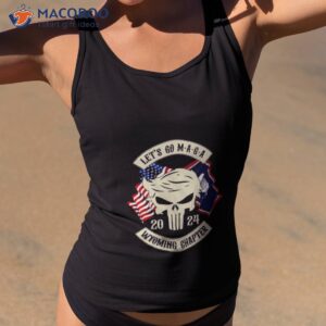 Trump Skull Let’s Go Maga 2023 Wyoming Chapter Shirt