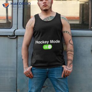 turn on hockey mode shirt tank top 2