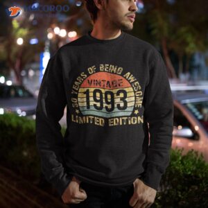 turning 30 birthday decorations 30th bday 1993 shirt sweatshirt