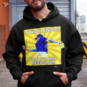 two hands franco only needs wan shirt hoodie