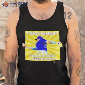 two hands franco only needs wan shirt tank top