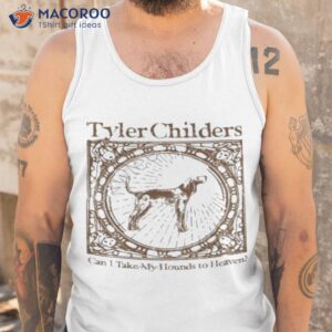 Tyler Childers Beige Hound Shirt 3 tyler childers beige hound shirt tank top