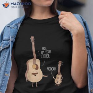 uke i am your father t shirt ukulele guitar music tshirt