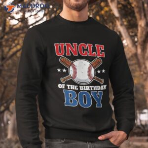 uncle of the birthday boy baseball party matching shirt sweatshirt