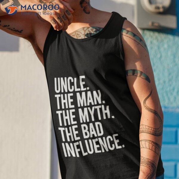 Uncle The Man The Myth The Legend Shirt