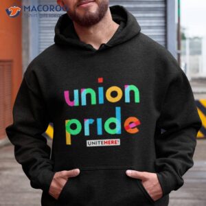 union pride unitehere shirt hoodie