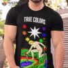 Us Gay Pride True Colors Shirt