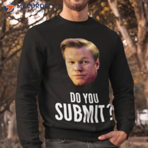 uss callister do you submit black mirror shirt sweatshirt