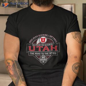 Utah Utes 2023 Ncaa Division I Softball Super Regional Shirt