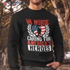 va nurse americas heros merica us flag patriot veterans day shirt sweatshirt