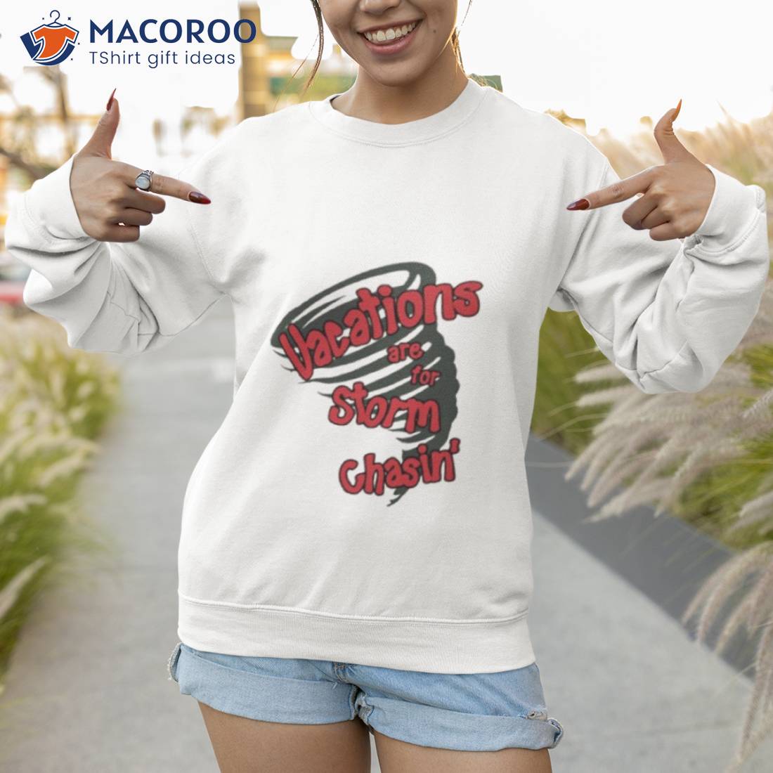 Vacations Are For Storm Chasin’ Shirt Vacations Are For Storm Chasin’ Shirt