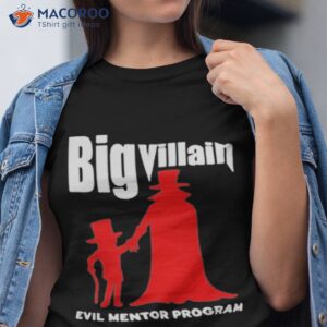 big villain t shirt