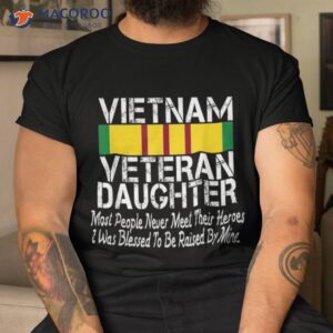 vietnam veteran daughter raised by my hero military family shirt tshirt