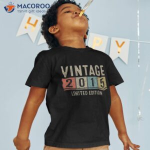 Vintage 2015 Limited Edition Made In 8th Birthday Gift Shirt