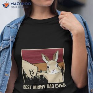 vintage best bunny dad ever fathers day gift unisex t shirt tshirt