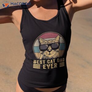 vintage best cat dad ever bump fit shirt funny fathers day tank top 2