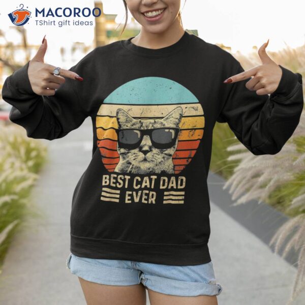 Vintage Best Cat Dad Ever Shirt Funny Daddy Fathers Day