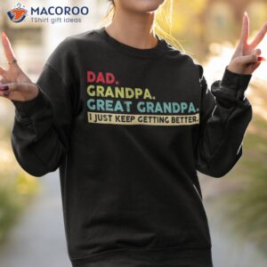 vintage dad grandpa great funny fathers day s shirt sweatshirt 2