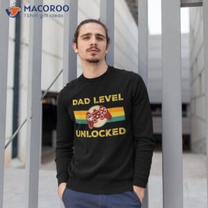 vintage dad level unlocked gifts for gamer daddy fathers day shirt sweatshirt 1