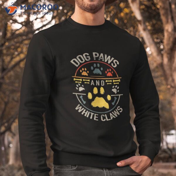 Vintage Dog Paws And White Claws Pet Lovers Shirt