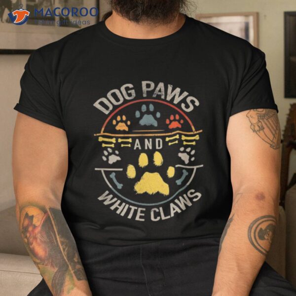 Vintage Dog Paws And White Claws Pet Lovers Shirt