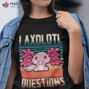 vintage i axolotl questions funny kawaii salamander shirt tshirt