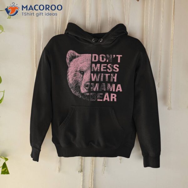 Vintage Mothers Day Don’t Mess With Mama Bear Gifts Shirt