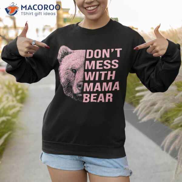 Vintage Mothers Day Don’t Mess With Mama Bear Gifts Shirt