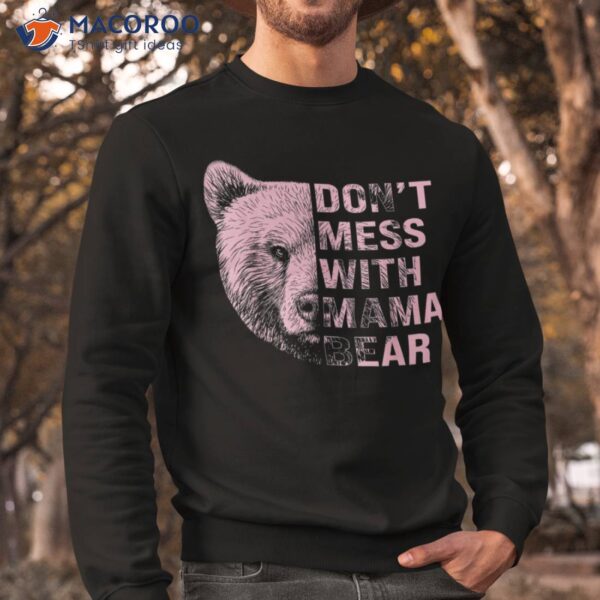 Vintage Mothers Day Don’t Mess With Mama Bear Gifts Shirt