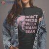 Vintage Mothers Day Don’t Mess With Mama Bear Gifts Shirt