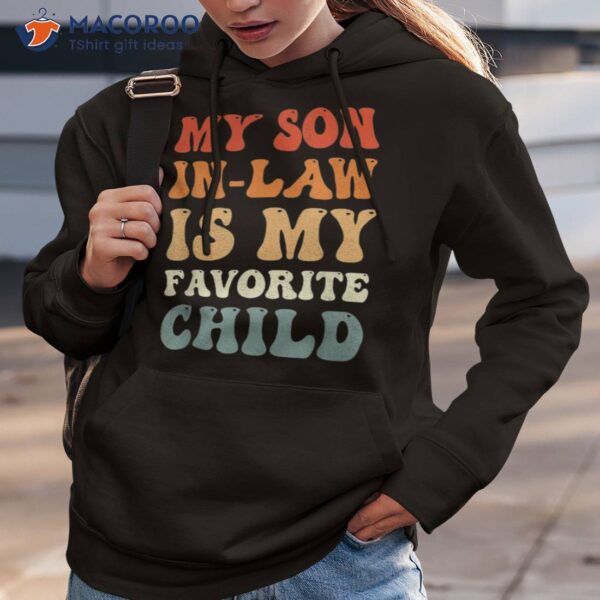 Vintage My Son In Law Is Favorite Child Funny Shirt