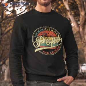 vintage pops man myth legend daddy grandpa fathers day shirt sweatshirt