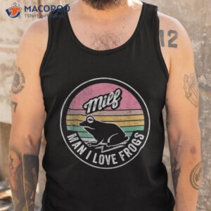 vintage retro milf man i love frogs funny saying frog shirt tank top