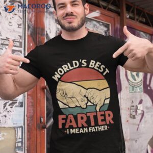 vintage world s best farter i mean father shirt tshirt 1