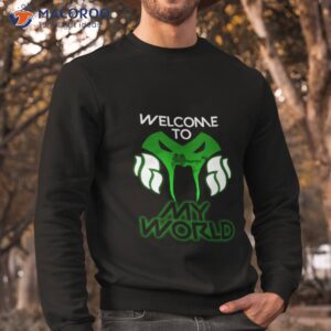 vipers pit welcome to my world shirt sweatshirt