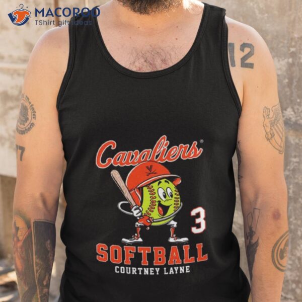 Virginia Cavaliers Ncaa Softball Courtney Layne Shirt